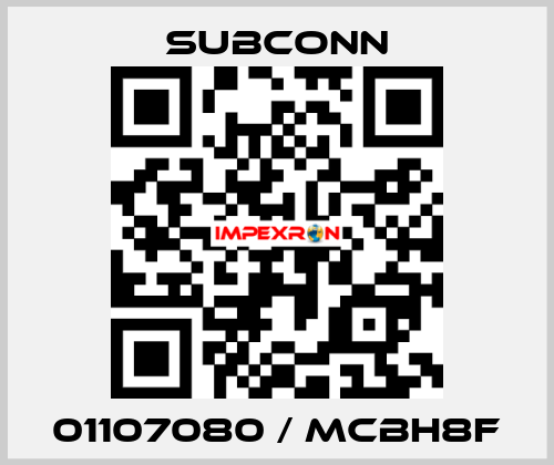 01107080 / MCBH8F SubConn