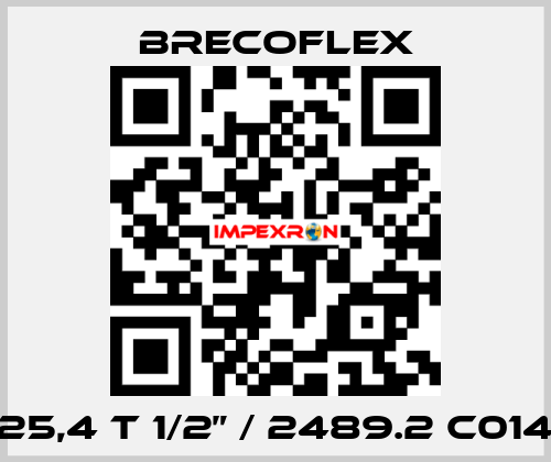 25,4 T 1/2” / 2489.2 C014 Brecoflex