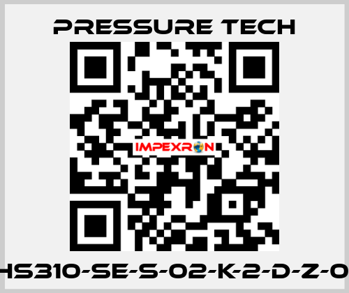 XHS310-SE-S-02-K-2-D-Z-015 Pressure Tech