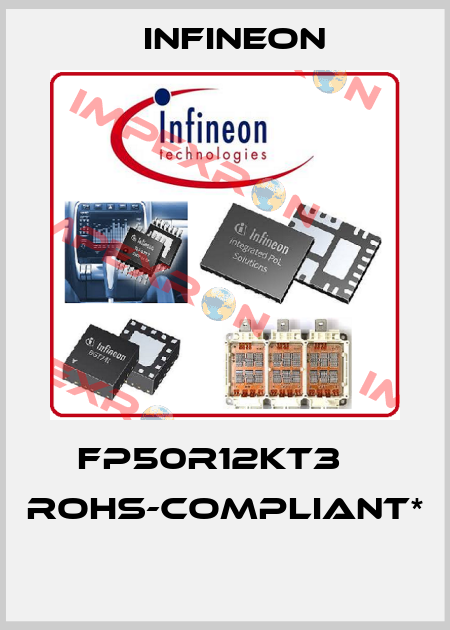 FP50R12KT3    RoHS-compliant*  Infineon
