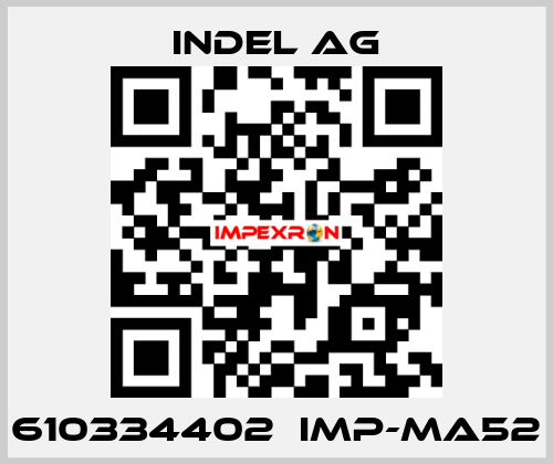 610334402  IMP-MA52 INDEL AG