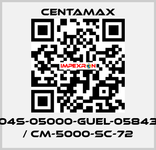 004S-05000-GUEL-058430   / CM-5000-SC-72 CENTAMAX