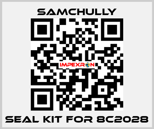 seal kit for 8C2028 Samchully