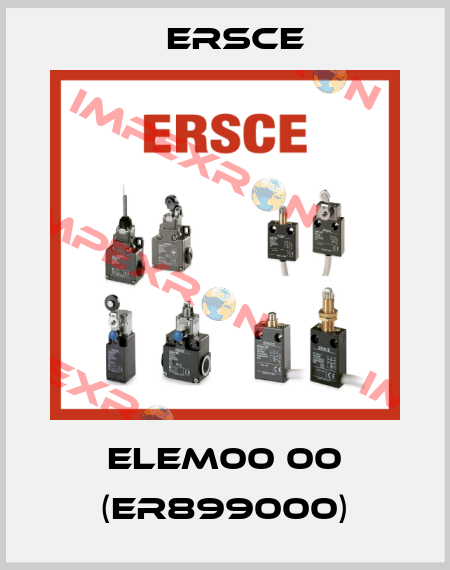 ELEM00 00 (ER899000) Ersce