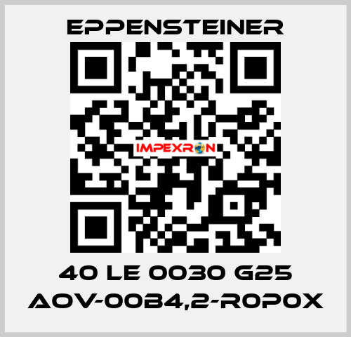 40 LE 0030 G25 AOV-00B4,2-R0P0X Eppensteiner
