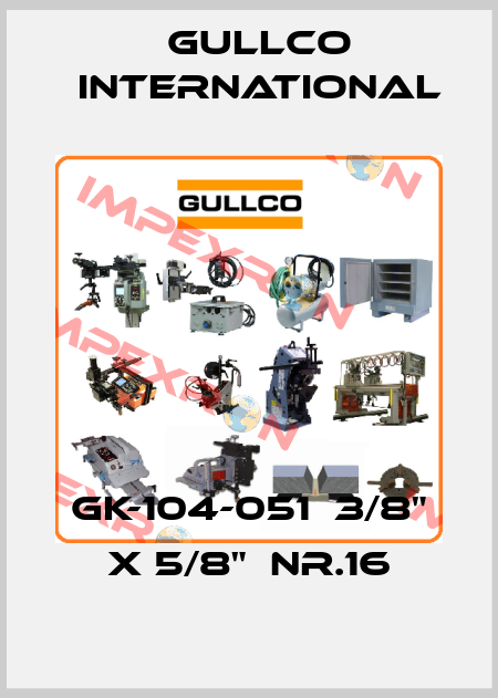 GK-104-051  3/8" x 5/8"  Nr.16 Gullco International