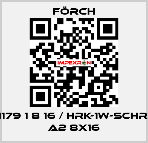 1179 1 8 16 / HRK-1W-SCHR. A2 8X16 Förch