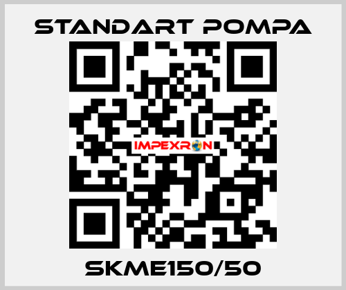 SKME150/50 STANDART POMPA