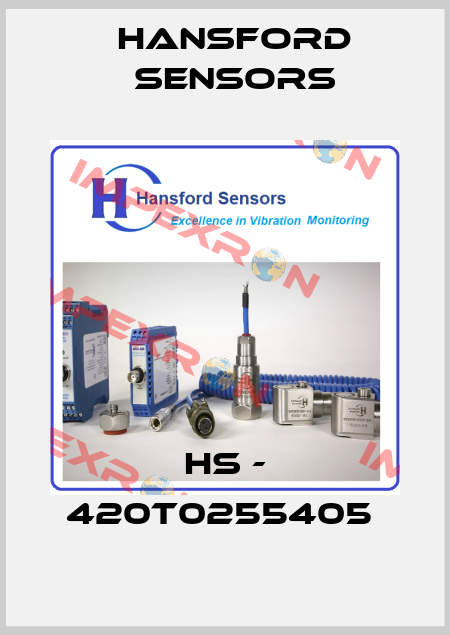 HS - 420T0255405  Hansford Sensors