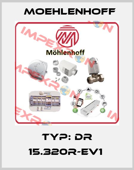 Typ: DR 15.320R-EV1  Moehlenhoff