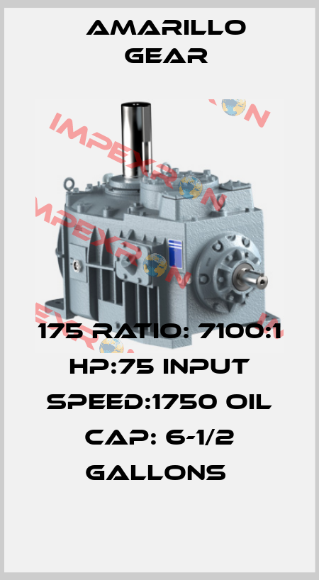 175 RATIO: 7100:1 HP:75 INPUT SPEED:1750 OIL CAP: 6-1/2 GALLONS  Amarillo Gear