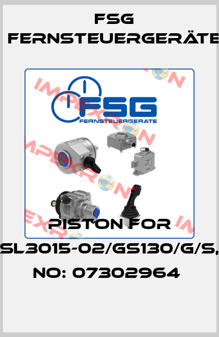 Piston for SL3015-02/GS130/G/S, No: 07302964  FSG Fernsteuergeräte