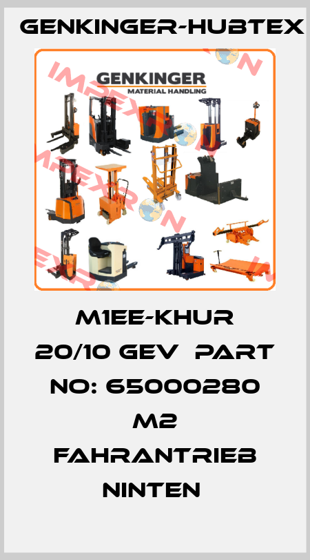 m1EE-KHUR 20/10 GEV  Part No: 65000280 m2 Fahrantrieb ninten  Genkinger-HUBTEX