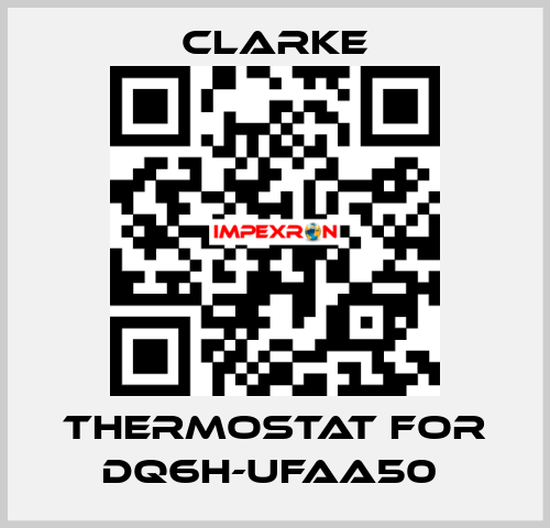 Thermostat for DQ6H-UFAA50  Clarke