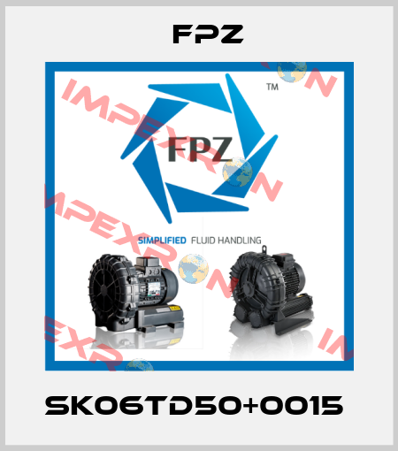 SK06TD50+0015  Fpz