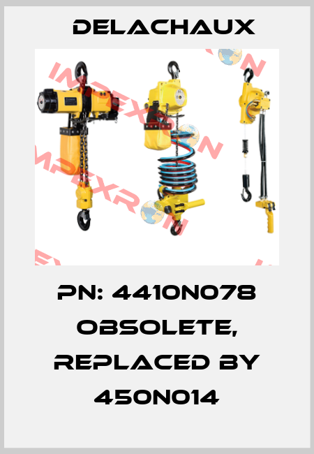 PN: 4410N078 Obsolete, replaced by 450N014 Delachaux