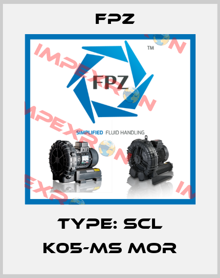 Type: SCL K05-MS MOR Fpz