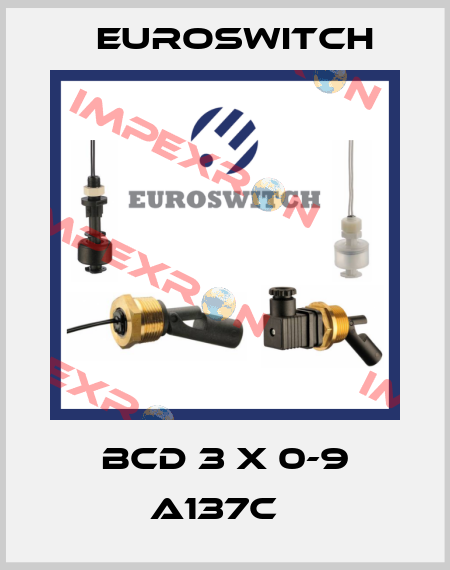 BCD 3 X 0-9 A137C   Euroswitch