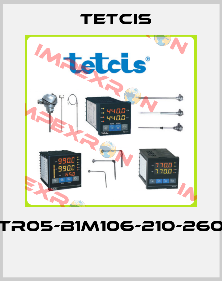 TR05-B1M106-210-260  Tetcis