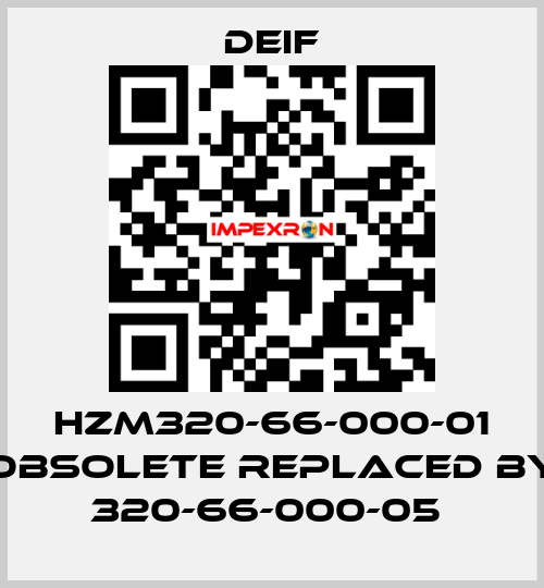 HZM320-66-000-01 obsolete replaced by 320-66-000-05  Deif