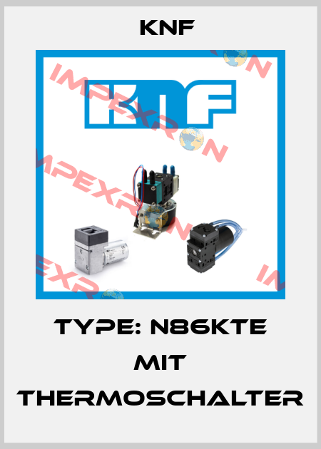 Type: N86KTE MIT Thermoschalter KNF