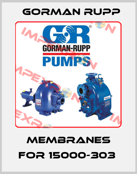 Membranes for 15000-303  Gorman Rupp