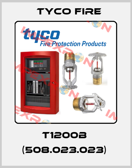 T1200B  (508.023.023)  Tyco Fire