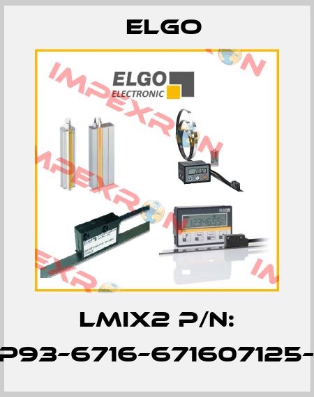LMIX2 P/N: TP93–6716–671607125–C Elgo