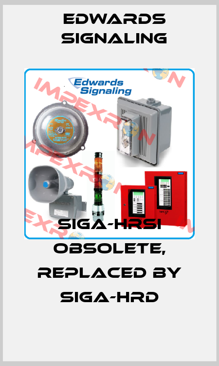 SIGA-HRSI obsolete, replaced by SIGA-HRD Edwards Signaling