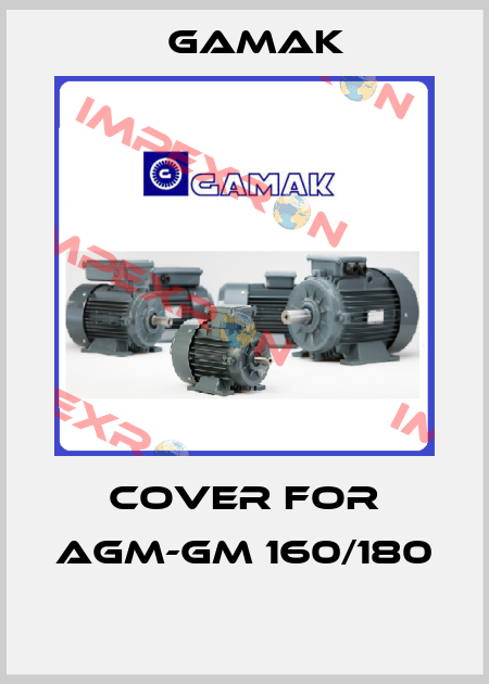 Cover for AGM-GM 160/180  Gamak