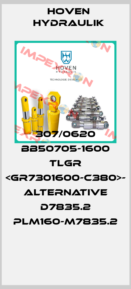 307/0620 BB50705-1600 TLGR <GR7301600-C380>- alternative D7835.2 PLM160-M7835.2  Hoven Hydraulik
