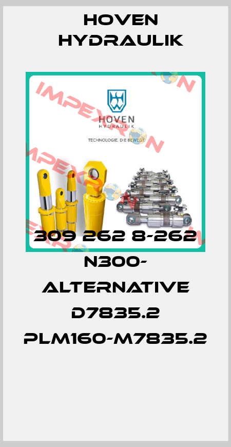 309 262 8-262 N300- alternative D7835.2 PLM160-M7835.2  Hoven Hydraulik