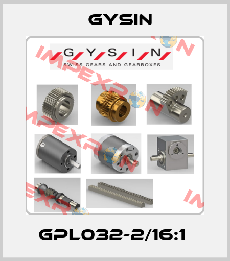 GPL032-2/16:1  Gysin