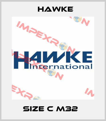  Size C M32   Hawke
