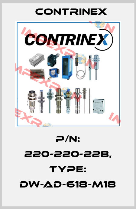p/n: 220-220-228, Type: DW-AD-618-M18 Contrinex