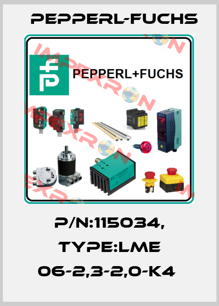P/N:115034, Type:LME 06-2,3-2,0-K4  Pepperl-Fuchs