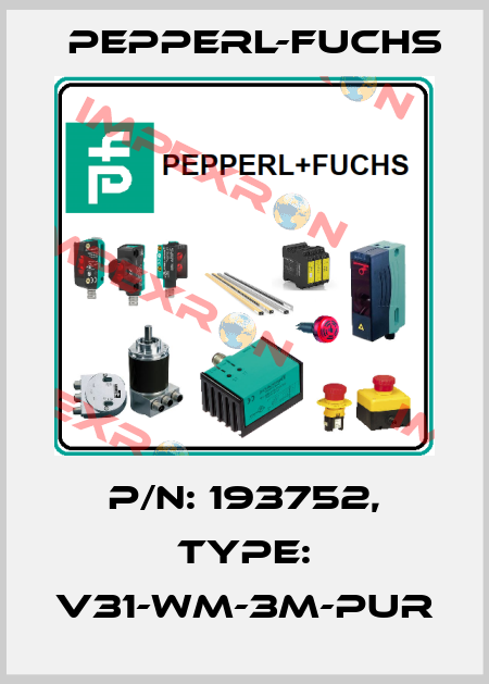 p/n: 193752, Type: V31-WM-3M-PUR Pepperl-Fuchs