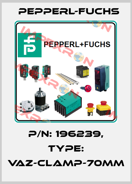 p/n: 196239, Type: VAZ-CLAMP-70MM Pepperl-Fuchs