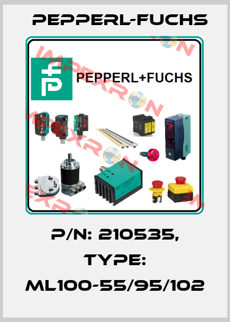 p/n: 210535, Type: ML100-55/95/102 Pepperl-Fuchs