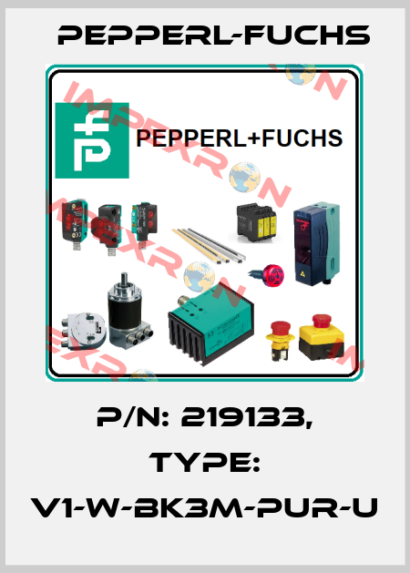p/n: 219133, Type: V1-W-BK3M-PUR-U Pepperl-Fuchs