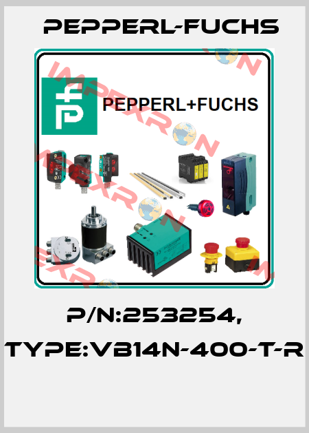 P/N:253254, Type:VB14N-400-T-R  Pepperl-Fuchs