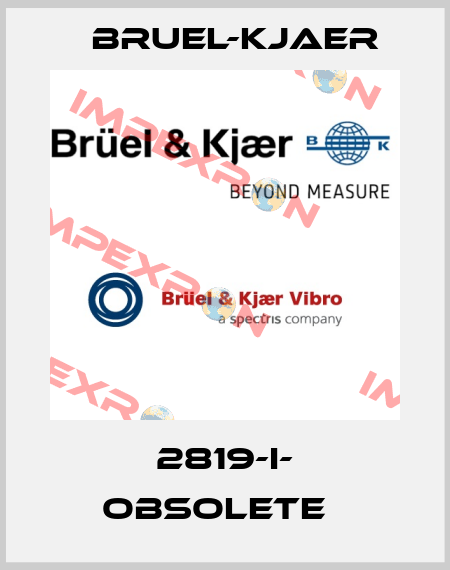 2819-I- obsolete   Bruel-Kjaer