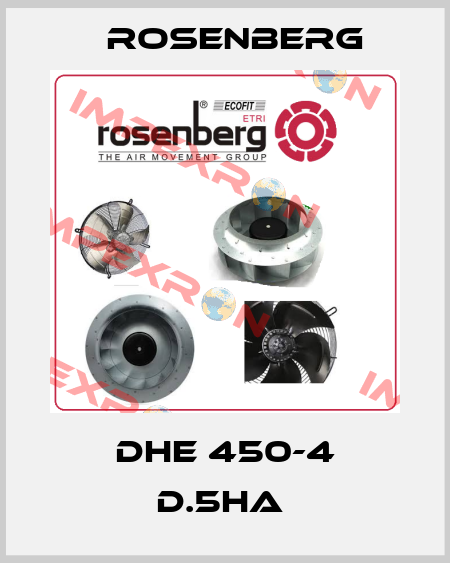 DHE 450-4 D.5HA  Rosenberg