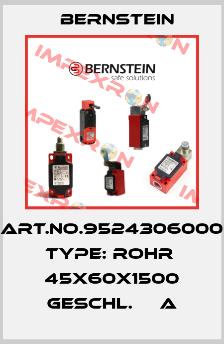 Art.No.9524306000 Type: ROHR  45X60X1500 GESCHL.     A Bernstein