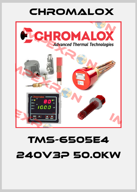 TMS-6505E4 240V3P 50.0KW  Chromalox