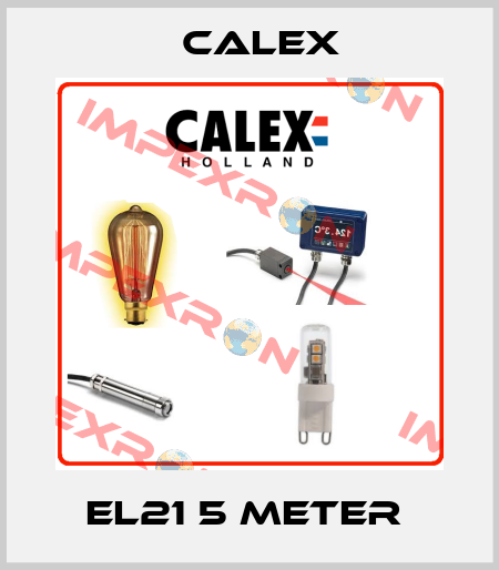 EL21 5 meter  Calex