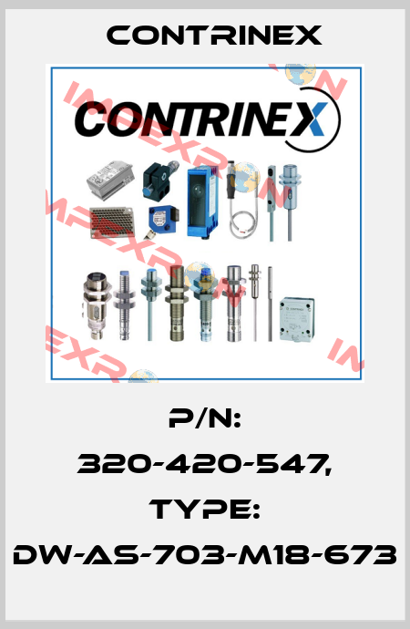 p/n: 320-420-547, Type: DW-AS-703-M18-673 Contrinex
