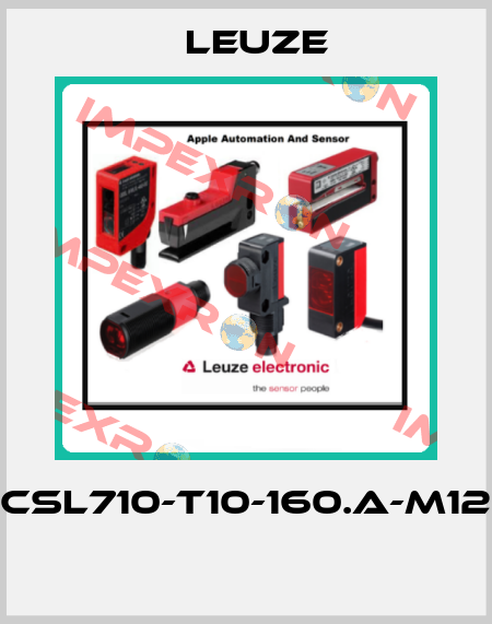 CSL710-T10-160.A-M12  Leuze