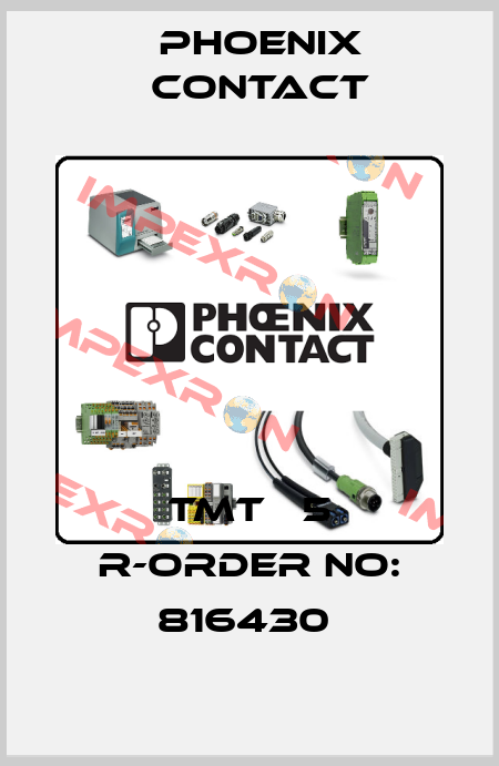TMT   5 R-ORDER NO: 816430  Phoenix Contact