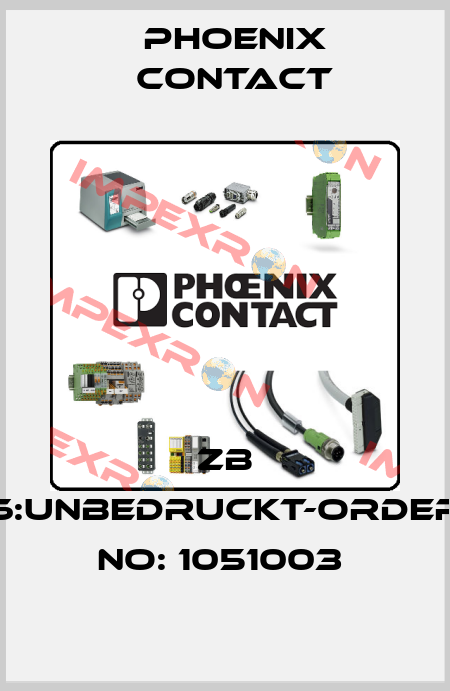 ZB 6:UNBEDRUCKT-ORDER NO: 1051003  Phoenix Contact